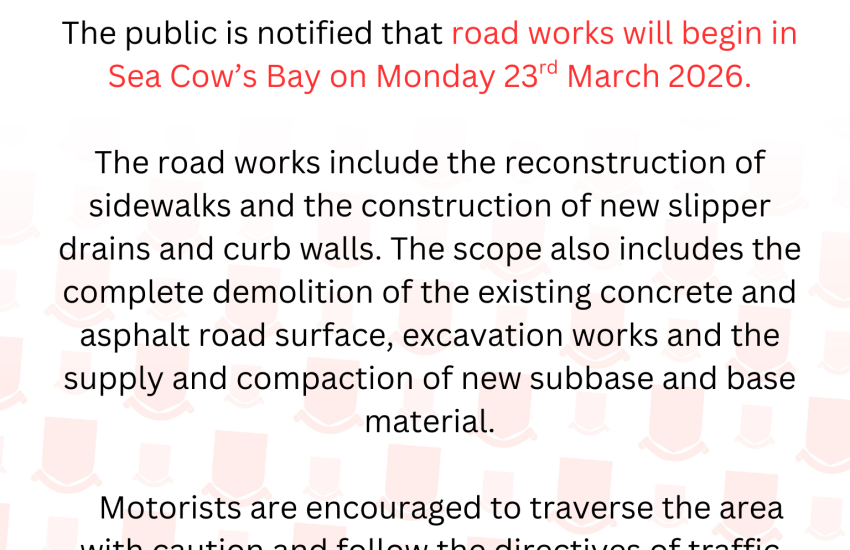 _road_reconstruction_works_to_begin_in_sea_cow’s_bay_on_monday_23rd_march.png