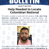 Bulletin - Help Needed to Locate Colombian National