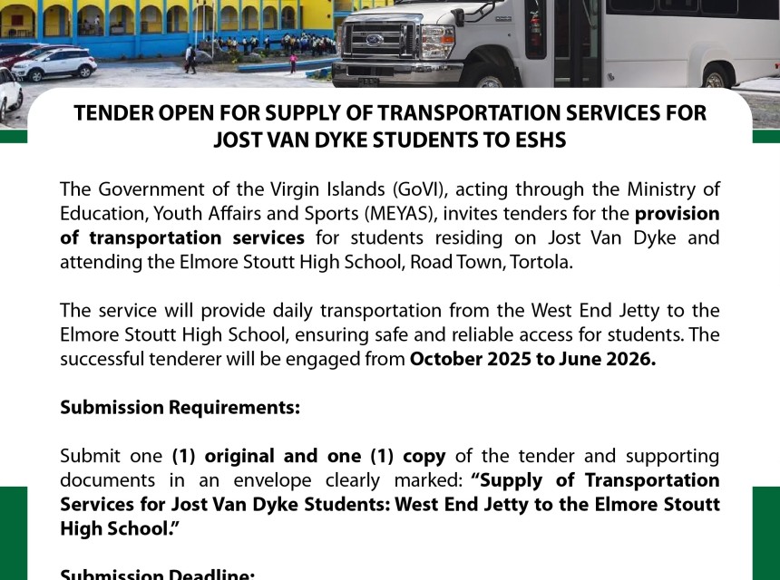 TENDER FOR SUPPLY OF TRANSPORTATION SERVICES FOR JOST VAN DYKE STUDENTS TO ESHS